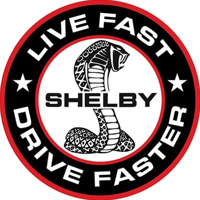 Live Fast Drive Faster Shelby Button Sign